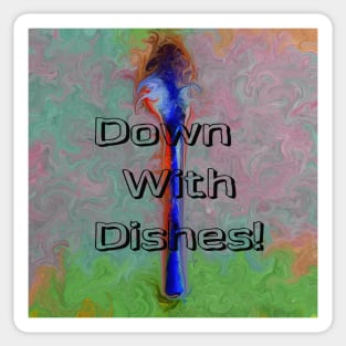 Down with Dishes Sticker